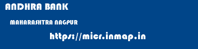 ANDHRA BANK  MAHARASHTRA NAGPUR    micr code